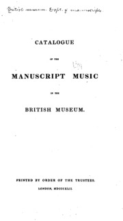 Catalogue Of The Manuscript Music In The British Museum