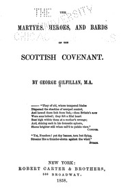 The Martyrs, Heroes, And Bards Of The Scottish Covenant