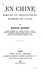 En Chine: mœurs et institutions, hommes et faits