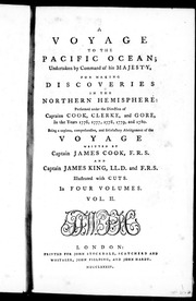 A Voyage To The Pacific Ocean : Undertaken By Command Of His Majesty For Making Discoveries In The Northern Hemisphere : Performed Under The Direction Of Captains Cook, Clerke And Gore, In The Years 1776, 1777, 1778, 1779 And 1780, Being A Cop