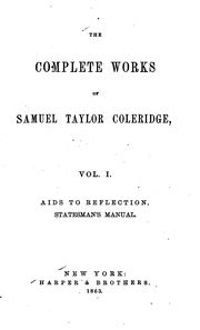 The Complete Works Of Samuel Taylor Coleridge. With An Introductory Essay Upon His Philosophical And Theological Opinions