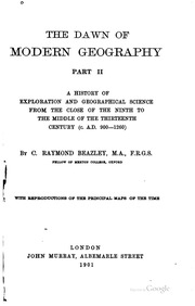 The Dawn Of Modern Geography. A History Of Exploration And Geographical Science