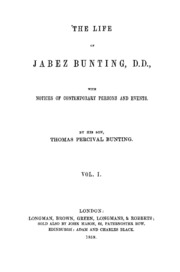 The Life Of Jabez Bunting : With Notices Of Contemporary Persons And Events