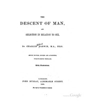 The Descent Of Man, And Selection In Relation To Sex