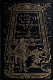 The Charm, And Other Drawing-room Plays