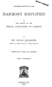 Harmony Simplified : Or, The Theory Of The Tonal Functions Of Chords