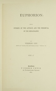 Euphorion : Being Studies Of The Antique And The Mediaeval In The Renaissance V.1