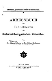 Adressbuch Der Bibliotheken Der Oesterreich- Ungarischen Monarchie