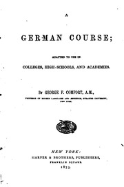 A German Course : Adapted To Use In Colleges, High Schools, And Academies