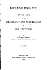 An Outline of the Phonology and Morphology of Old Provençal
