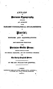 Annals Of Parisian Typography: Containing An Account Of The Earliest ...