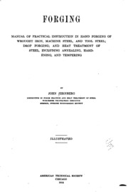 Forging: Manual Of Practical Instruction In Hand Forging Of Wrought Iron ...