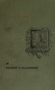 The Garden's Story, Or Pleasures And Trials Of An Amateur Gardener