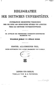 Bibliographie der deutschen universitäten. Systematisch geordnetes verzeichnis der bis ende 1899 gedruckten bücher und aufsätze über das deutsche universitätswesen