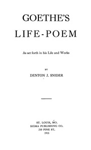 Goethe's Life-poem As Set Forth In His Life And Works;