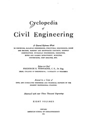 Cyclopedia Of Civil Engineering; A General Reference Work On Surveying, Railroad Engineering, Structural Engineering, Roofs And Bridges, Masonry And Reinforced Concrete, Highway Construction, Hydraulic Engineering, Irrigation, River And Harbor Improvement