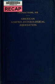 ... Annual Meeting Of The American Gastro-enterological Association Held At ..