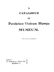 A Catalogue Of Purshotam Vishram Mawjee Museum