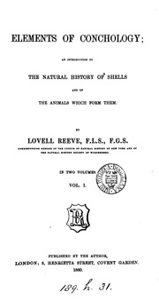 Elements Of Conchology : An Introduction To The Natural History Of Shells And Of The Animals Which Form Them