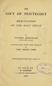 The Gift Of Pentecost : Meditations On The Holy Ghost