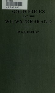 Gold, Prices, And The Witwatersrand