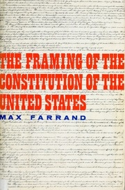 The Framing Of The Constitution Of The United States