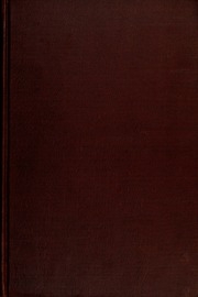 Early Western Travels, 1748-1846 : A Series Of Annotated Reprints Of Some Of The Best And Rarest Contemporary Volumes Of Travel : Descriptive Of The Aborigines And Social And Economic Conditions In The Middle And Far West, During The Period Of Early Ameri