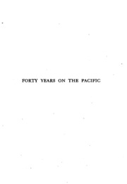 Forty Years On The Pacific: The Lure Of The Great Ocean, A Book Of Reference ...