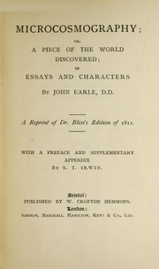 Microcosmography, Or, A Piece Of The World Discovered : In Essays And Characters