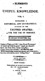Elements Of Useful Knowledge. Volume I.: Containing A Historical And Geographical Account Of The ...