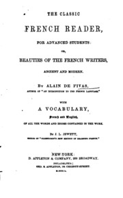 The Classic French Reader, For Advanced Students, Or, Beauties Of The French ...