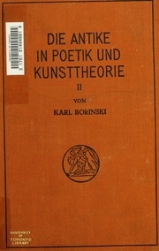 Die Antike In Poetik Und Kunsttheorie : Von Ausgang Des Klassischen Altertums Bis Auf Goethe Und Wilhelm Von Humboldt ...
