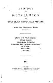 A Textbook On Metallurgy Of Gold, Silver, Copper, Lead, And Zinc