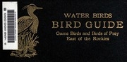 Bird Guide : Water Birds, Game Birds And Birds Of Prey