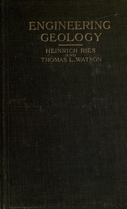 Engineering Geology, By Heinrich Ries And Thomas L. Watson