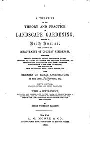 أطروحة حول نظرية وممارسة زراعة الحدائق ، تم تكييفها مع أمريكا الشمالية ؛ بهدف تحسين المساكن الريفية ... مع ملاحظات على العمارة الريفية
