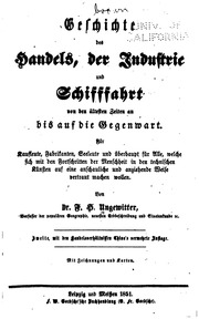 Geschichte des handels, der industrie und schiffahrt, von den ältesten zeiten an bis auf die gegenwart ..