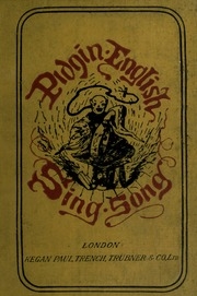 Pidgin-english Sing-song; Or, Songs And Stories In The China-english Dialect