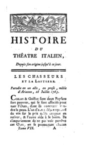Histoire anecdotique et raisonnée du Théâtre italien, depuis son rétablissement en France jusqu'à l'année 1769