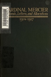 Cardinal Mercier; Pastorals, Letters, Allocutions, 1914-1917