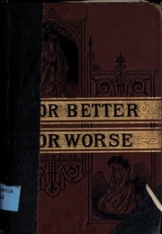 For Better Or Worse