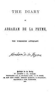 The Diary Of Abraham De La Pryme, The Yorkshire Antiquary