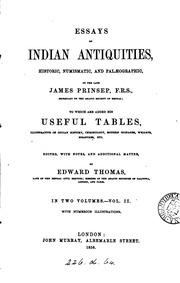 Essays On Indian Antiquities, Historic, Numismatic, And Palaeographic