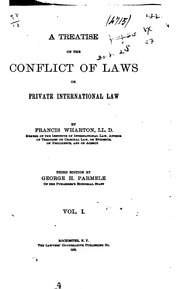 A Treatise On The Conflict Of Laws; Or, Private International Law