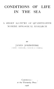 Conditions Of Life In The Sea; A Short Account Of Quantitative Marine Biological Research