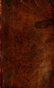 Dictionnaire historique de la médecine, contenant son origine, ses progrès, ses révolutions, ses sectes & son etat chez différens peuples; ce que l'on a dit des dieux ou héros anciens de cette sciences; l'histoire des plus célébres médecins, philosophes o