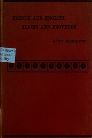 French And English Idioms And Proverbs : With Critical And Historical Notes