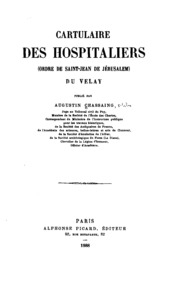 Cartulaire des Hospitaliers: (Ordre de Saint-Jean de Jérusalem) du Velay