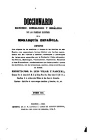 Diccionario histórico, genealógico y heráldico de las familias ilustres de la monarquía española