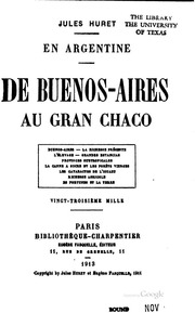 En Argentine. De Buenos-aires Au Gran Chaco
